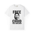 Free Chud The Builder T‑Shirt — Retro Graphic Protest Tee